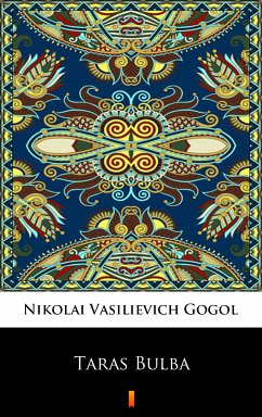 Taras Bulba (eBook, ePUB) - Gogol, Nikolai Vasilievich