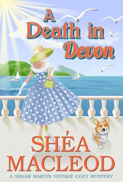 A Death in Devon (Sugar Martin Vintage Cozy Mystery, #1) (eBook, ePUB) - Macleod, Shéa