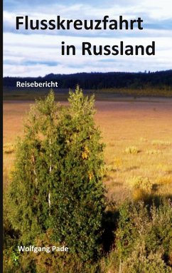 Flusskreuzfahrt in Russland (eBook, ePUB) - Pade, Wolfgang