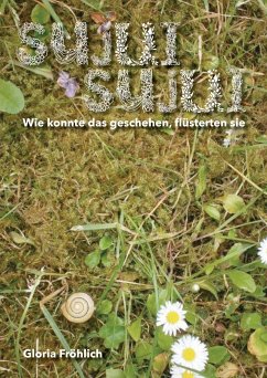 SUJUI SUJUI (eBook, ePUB) - Fröhlich, Gloria