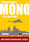 MONO - 1. Akt: Der Köder (eBook, ePUB)