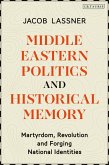 Middle Eastern Politics and Historical Memory (eBook, PDF)