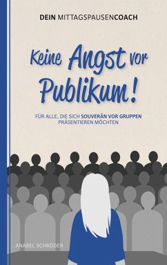 Keine Angst vor Publikum! (eBook, ePUB) - Schröder, Anabel