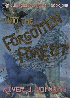 Cover Into the Forgotten Forest (The Outcrossed Series, #1) (eBook, ePUB)