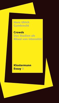 Crowds (eBook, ePUB) - Gumbrecht, Hans Ulrich