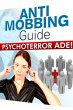 Anti Mobbing Guide (eBook, ePUB) - Bild 1