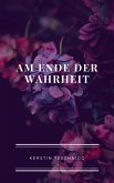 Am Ende der Wahrheit (eBook, ePUB)