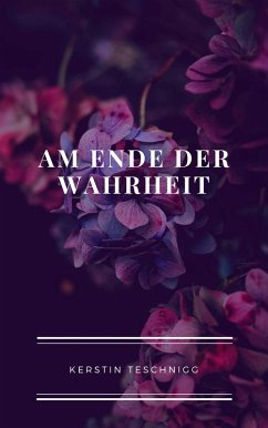 Cover Am Ende der Wahrheit (eBook, ePUB)