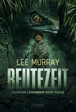 BEUTEZEIT - Manche Legenden sind wahr (eBook, ePUB) - Murray, Lee
