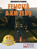 Felicità A Km Zero (eBook, ePUB)