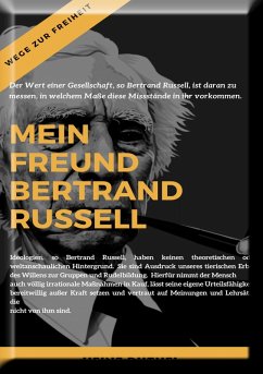 Mein Freund Bertrand Russell Wege zur Freiheit (eBook, ePUB) - Duthel, Heinz