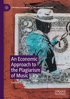 An Economic Approach to the Plagiarism of Music (eBook, PDF) - Cameron, Samuel