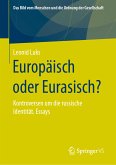 Europäisch oder Eurasisch? (eBook, PDF)