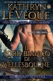 Il Lord Bianco di Wellesbourne (eBook, ePUB) Il Lord Bianco di Wellesbourne (eBook, ePUB)
