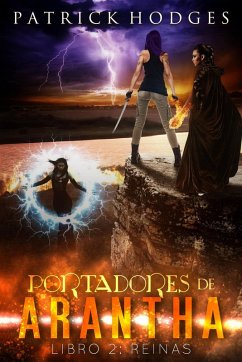 Portadores de Arantha: Libro 2 - Reinas (eBook, ePUB) - Hodges, Patrick