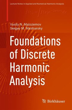Foundations of Discrete Harmonic Analysis (eBook, PDF) - Malozemov, Vasily N.; Masharsky, Sergey M.