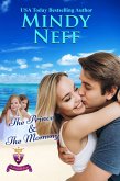 The Prince & The Mommy (The Cinderella Escape, #1) (eBook, ePUB) The Prince & The Mommy (The Cinderella Escape, #1) (eBook, ePUB)