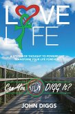 Love Life! Can You DIGG It? (eBook, ePUB)