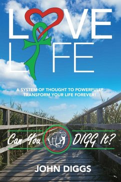 Love Life! Can You DIGG It? (eBook, ePUB) - Diggs, John