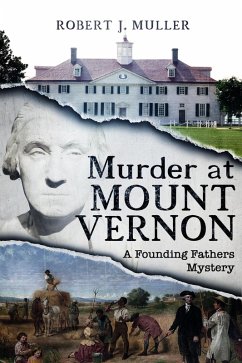 Cover Murder at Mount Vernon (The Founding Fathers Mysteries, #1) (eBook, ePUB)