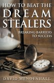 How To Beat The Dream Stealers (eBook, ePUB)