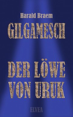 Gilgamesch (eBook, ePUB) - Braem, Harald