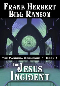 The Jesus Incident (Pandora Sequence, #1) (eBook, ePUB) - Herbert, Frank; Ransom, Bill