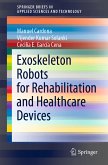 Exoskeleton Robots for Rehabilitation and Healthcare Devices (eBook, PDF)