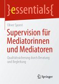 Supervision für Mediatorinnen und Mediatoren (eBook, PDF)