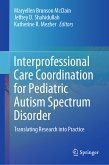 Interprofessional Care Coordination for Pediatric Autism Spectrum Disorder (eBook, PDF)