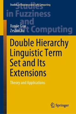 Double Hierarchy Linguistic Term Set and Its Extensions (eBook, PDF) - Gou, Xunjie; Xu, Zeshui