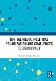 Digital Media, Political Polarization and Challenges to Democracy (eBook, PDF)