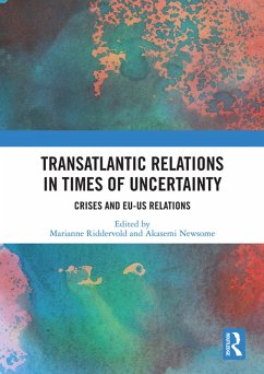 Transatlantic Relations in Times of Uncertainty (eBook, PDF)