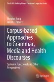 Corpus-based Approaches to Grammar, Media and Health Discourses (eBook, PDF)