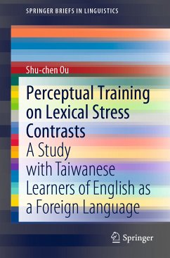 Perceptual Training on Lexical Stress Contrasts (eBook, PDF) - Ou, Shu-chen