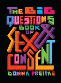Big Questions Book of Sex & Consent (eBook, ePUB)