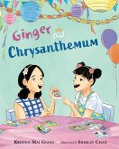 Ginger and Chrysanthemum (eBook, ePUB)