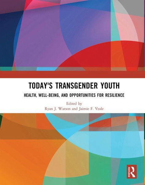Today's Transgender Youth (eBook, PDF) Today's Transgender Youth (eBook, PDF)