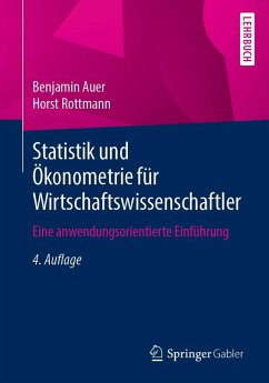 Statistik und Ökonometrie für Wirtschaftswissenschaftler (eBook, PDF) - Auer, Benjamin; Rottmann, Horst