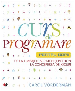 Curs De Programare Pentru Copii (fixed-layout eBook, ePUB) - Vorderman, Carol