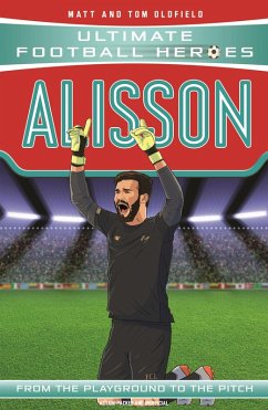 Cover Ultimate Football Heroes: Alisson (Super Stoppers 3) (eBook, ePUB)