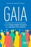 Gaia: Um Guia de Recomendações Sobre Design Digital Inclusivo para Pessoas com Autismo (eBook, ePUB)
