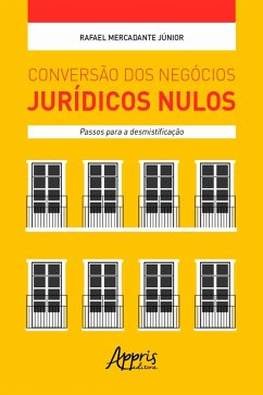 Cover Conversão dos Negócios Jurídicos Nulos: Passos para a Desmistificação (eBook, ePUB)