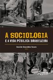 A Sociologia e a Vida Pública Brasileira (eBook, ePUB)