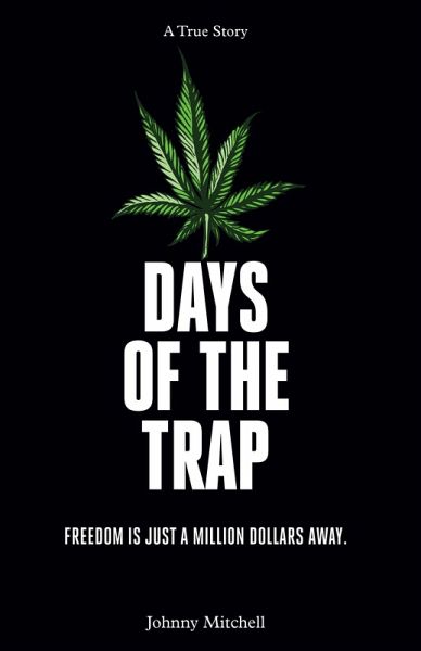 Days of the Trap (eBook, ePUB) Days of the Trap (eBook, ePUB)