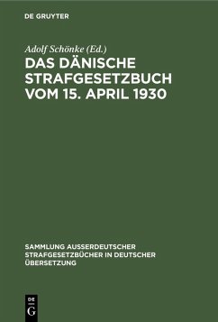 Das Dänische Strafgesetzbuch vom 15. April 1930 (eBook, PDF)