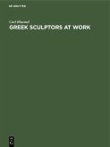 Greek Sculptors at Work (eBook, PDF)