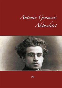 Antonio Gramscis Aktualitet (eBook, ePUB)