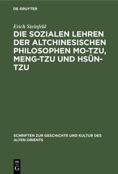 Die sozialen Lehren der altchinesischen Philosophen Mo-Tzu, Meng-Tzu und Hsün-Tzu (eBook, PDF) - Steinfeld, Erich