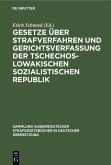 Gesetze über Strafverfahren und Gerichtsverfassung der Tschechoslowakischen Sozialistischen Republik (eBook, PDF)